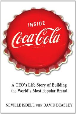 Inside Coca-Cola: A CEO's Secrets O