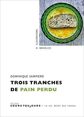 Trois Tranches de Pain Perdu