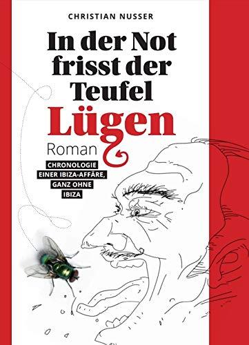 In der Not frisst der Teufel Lügen