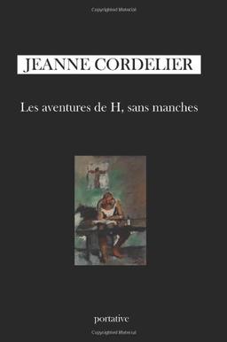 Les Aventures de H, sans Manches