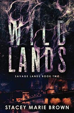 Wild Lands (Savage Lands, Band 2)