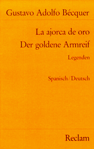 La ajorca de oro / Der goldene Armreif. Legenden.