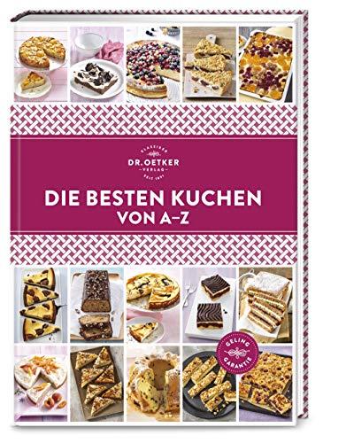 Die besten Kuchen von A–Z (A-Z Reihe)