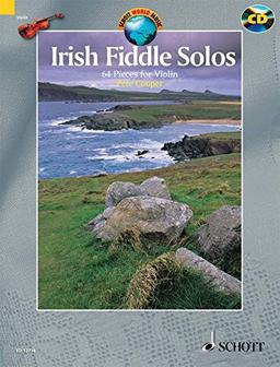 Irish Fiddle Solos: 64 Soli auf der irischen Fiddle. Violine. Ausgabe mit CD.: 64 Pieces (Schott World Music)