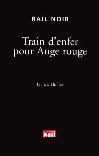 Train d'enfer pour Ange rouge