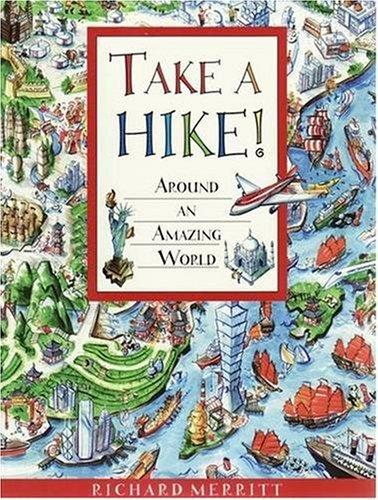 Take a Hike!: Around an Amazing World