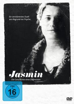 Jasmin - Die Geschichte einer Depression