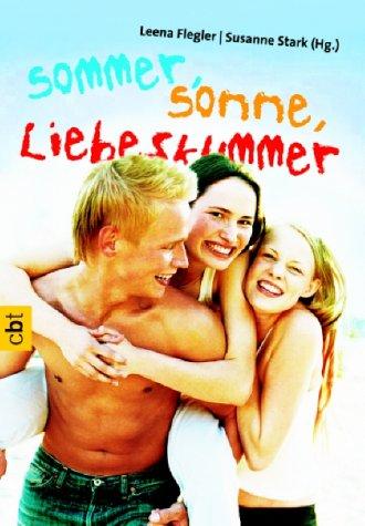 Sommer, Sonne, Liebeskummer.