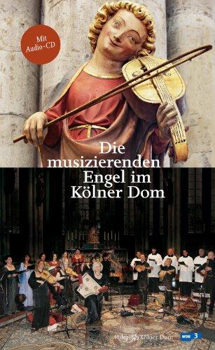 Die musizierenden Engel im Kölner Dom