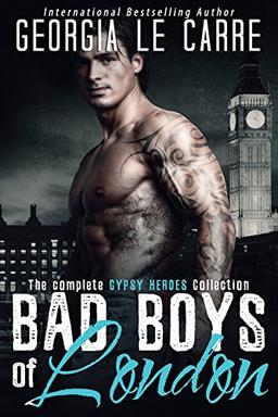 Bad Boys of London: The Complete GYPSY HEROES Collection