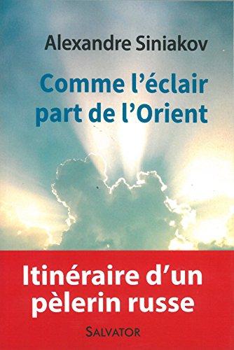 Comme l'éclair part de l'Orient