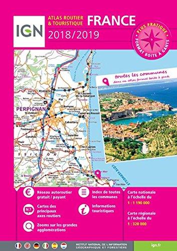 Atlas Routier Touristique France 2018/2019: Straßenatlas mit Ortsnamenverzeichnis