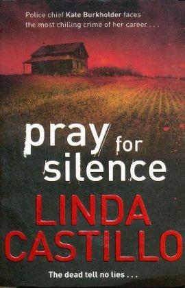 Pray for Silence (Kate Burkholder 2)