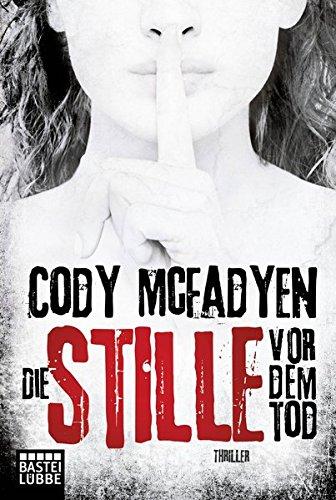 Die Stille vor dem Tod: Thriller                       . (Smoky Barrett, Band 5)