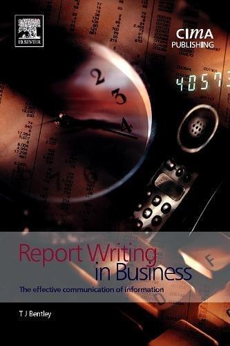 Report Writing in Business. The effective communication of information (Cima Student Handbook) (Cima Exam Support Books)