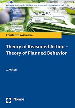 Theory of Reasoned Action - Theory of Planned Behavior: 2. Auflage