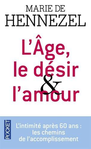 L'âge, le désir & l'amour : un avenir pour l'intimité amoureuse