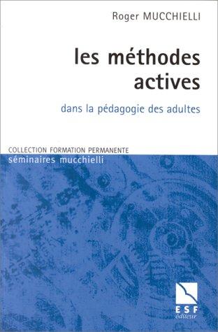 Les méthodes actives dans la pédagogie des adultes