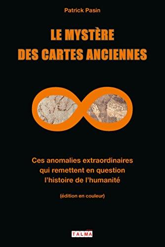 Le mystère des cartes anciennes : ces anomalies extraordinaires qui remettent en question l'histoire de l'humanité