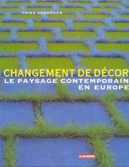 Changement de décor : le paysage contemporain en Europe