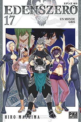 Edens Zero. Vol. 17. Un monde gris