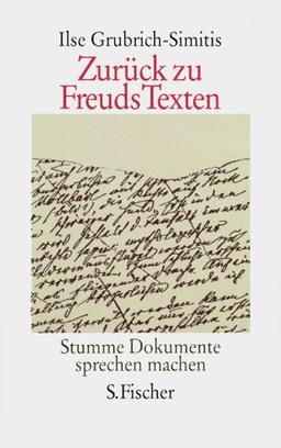 Zurück zu Freuds Texten: Stumme Dokumente sprechen machen