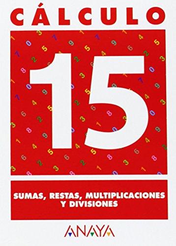 Cálculo 15. Sumas, restas, multiplicaciones y divisiones