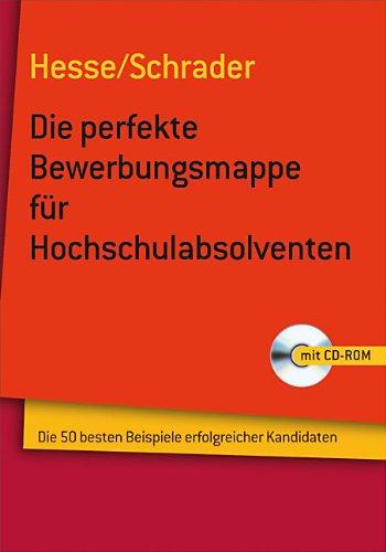 Beruf & Karriere Bewerbungs- und Praxismappen / Die perfekte Bewerbungsmappe für Hochschulabsolventen: Die 50 besten Beispiele erfolgreicher Kandidaten