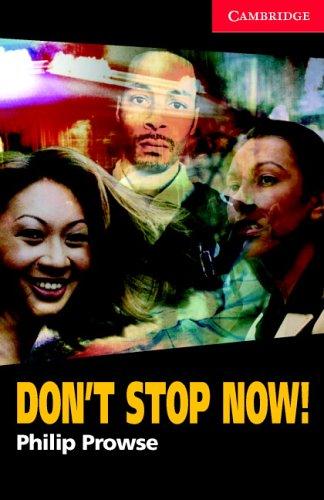 Don't Stop Now! Book And Audio CD Pack (Cambridge English Readers)