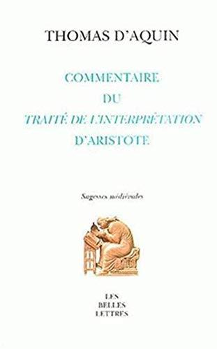 Commentaire du Peryermenias (Traité de l'interprétation) d'Aristote