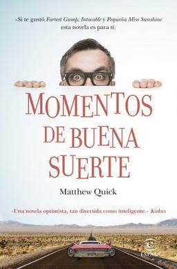 Momentos de buena suerte (Espasa Narrativa)