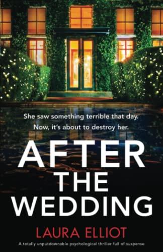 After the Wedding: A totally unputdownable psychological thriller full of suspense