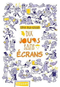 Dix jours sans écrans