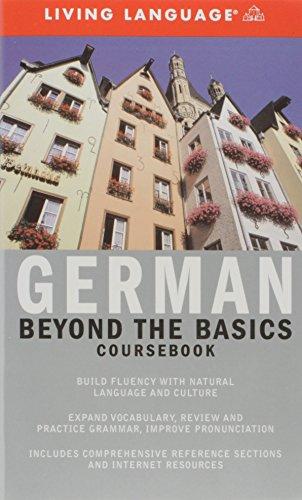 Beyond the Basics: German (Coursebook): Beyond the Basics Coursebook (Complete Basic Courses)