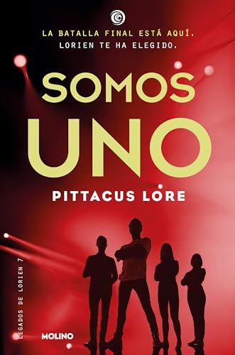 Somos uno: Legados Lorien 7 (Ficción Young Adult, Band 7)