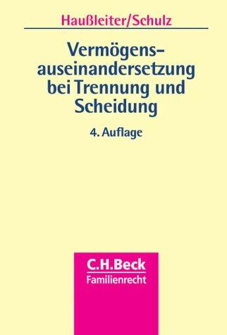 Vermögensauseinandersetzung bei Trennung und Scheidung