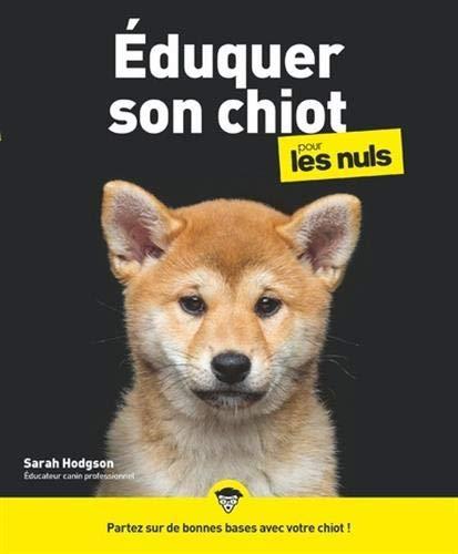 Eduquer son chiot pour les nuls