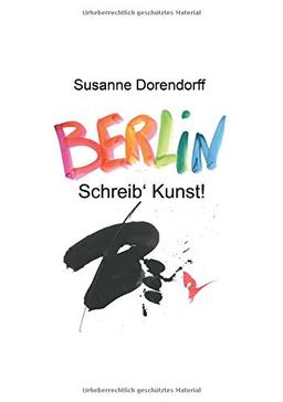 Schreib' Kunst: Berlin