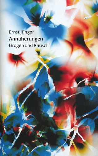 Annäherungen: Drogen und Rausch