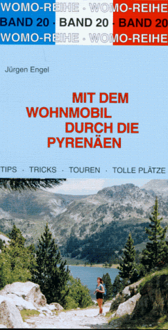 Mit dem Wohnmobil durch die Pyrenäen. Die Anleitung für einen Erlebnisurlaub