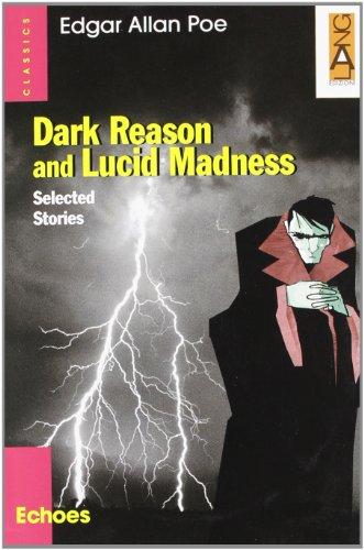 Dark Reason and Lucid Madness. Con CD Audio