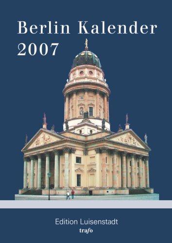 Berlin Kalender 2007. Der historische Berlin-Taschenkalender