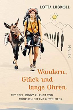 Wandern, Glück und lange Ohren: Mit Esel Jonny zu Fuß von München bis ans Mittelmeer