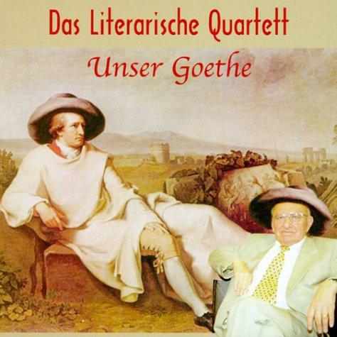 Das Literarische Quartett, 'Unser Goethe', 1 Audio-CD