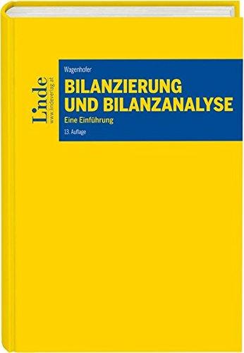 Bilanzierung und Bilanzanalyse: Eine Einführung (Linde Lehrbuch)