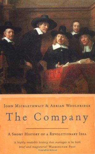 Company: A Short History of a Revolutionary Idea