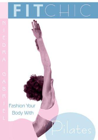 Fit Chic-Pilates [DVD] [UK Import]