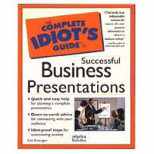 Complete Idiot's Guide to Successful Business Presentation (The Complete Idiot's Guide)