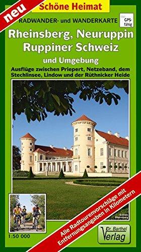 Radwander- und Wanderkarte Rheinsberg, Neuruppin, Ruppiner Schweiz und Umgebung: Ausflüge zwischen Priepert, Netzeband, dem Stechlinsee, Lindow und der Rüthnicker Heide. 1:50000 (Schöne Heimat)