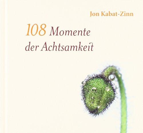 108 Momente der Achtsamkeit